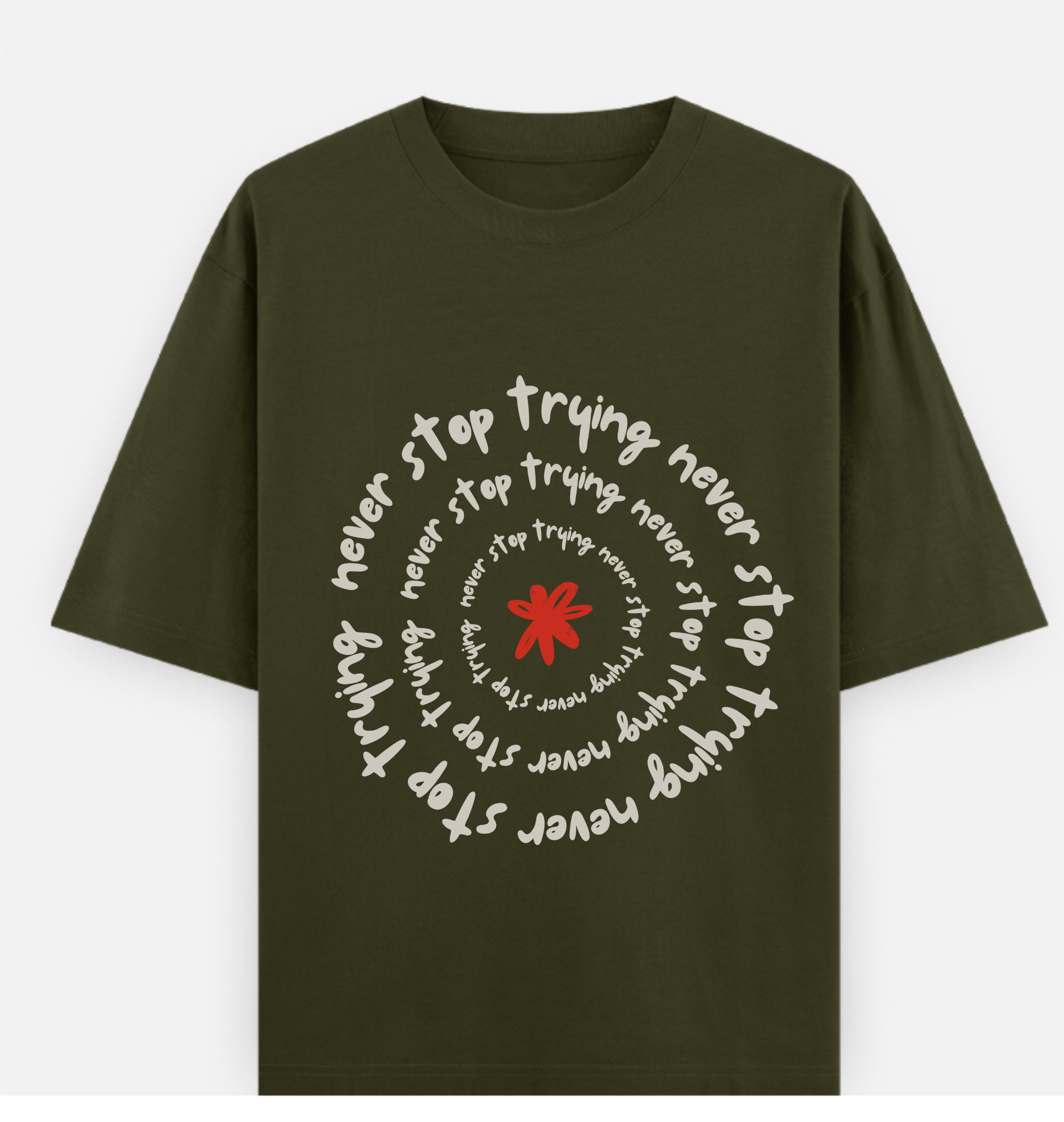 Never stop trying motivation Over sized UNISEX Cotton T Shirt